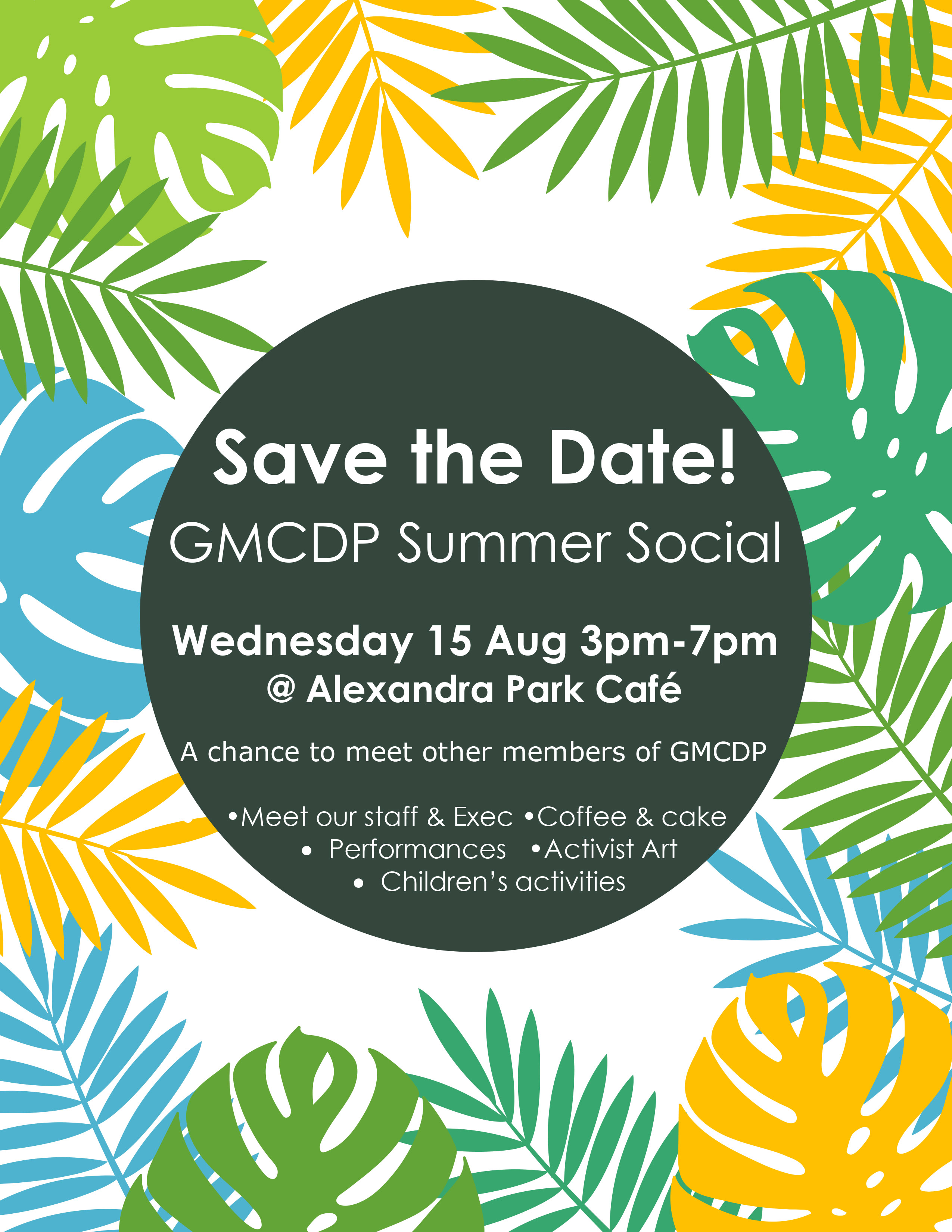 GMCDP is hosting a Summer Social on 15 August. This is a chance to meet other members of GMCDP, and there will also be performances, Activist Art, and children’s activities. We hope to see you there! More information to follow…