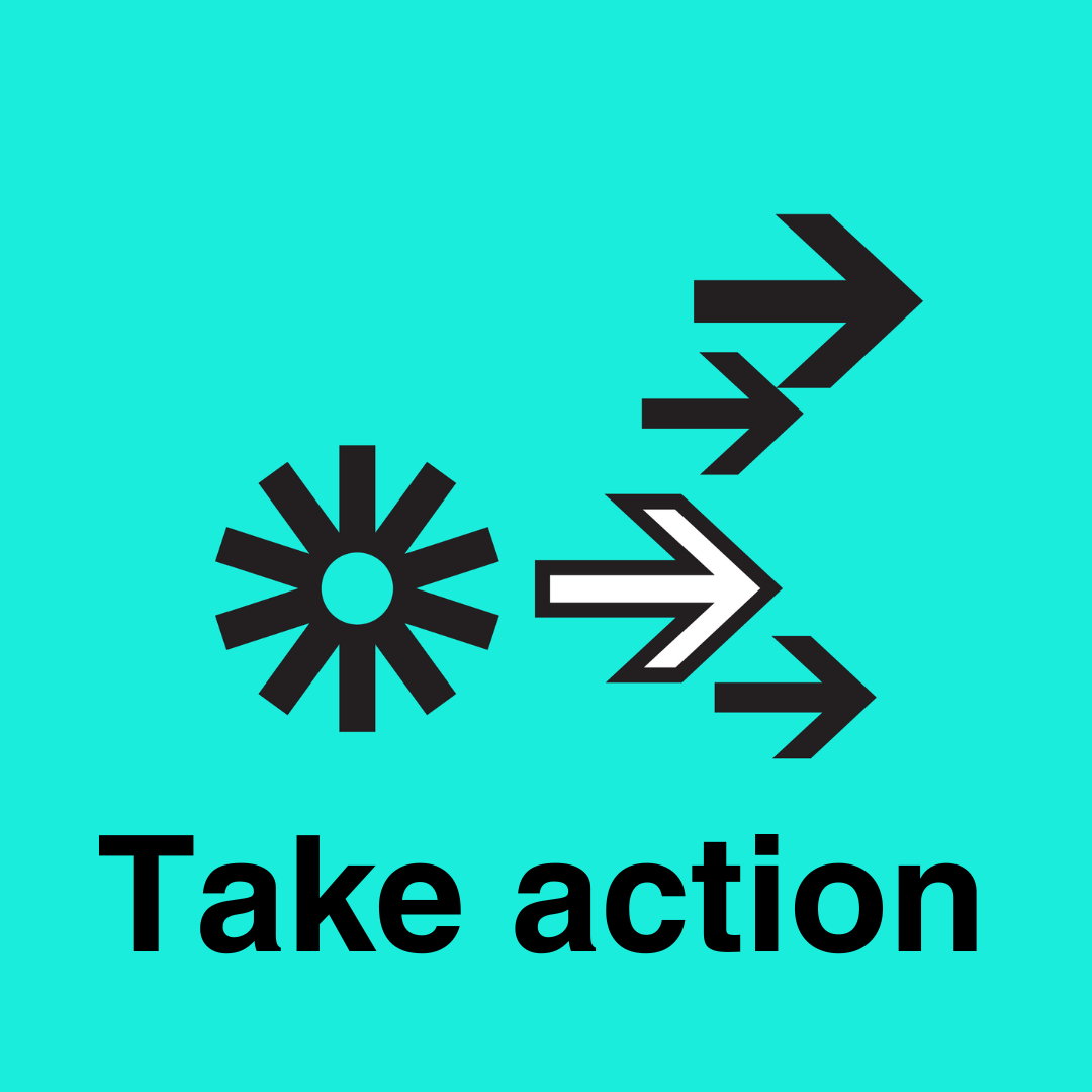 Take action